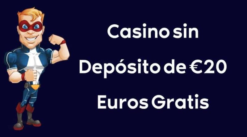 Casino 20 euros gratis sin depósito