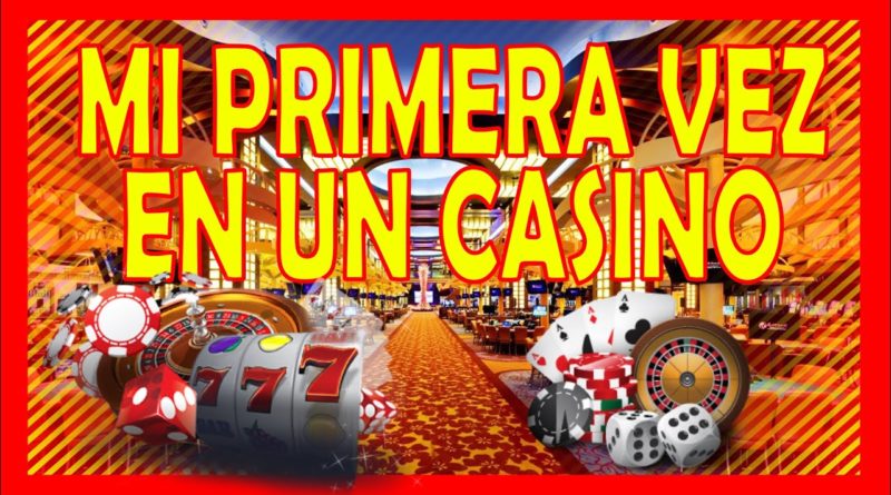 Ir al casino por primera vez